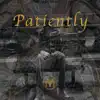 Mo Yates - Patiently - Single